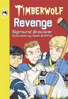 Timberwolf Revenge (2006) by Sigmund Brouwer