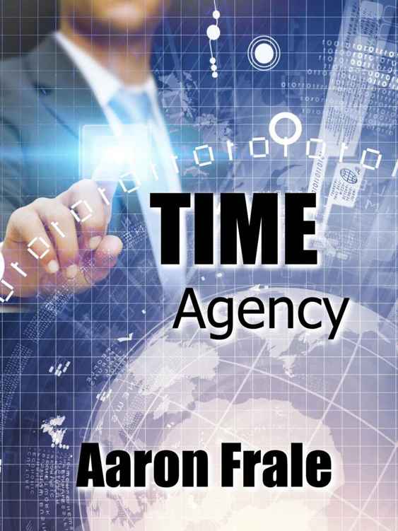 Time Agency by Aaron Frale