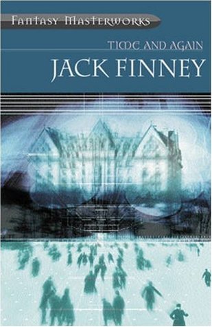 Time and Again (2012) by Jack Finney