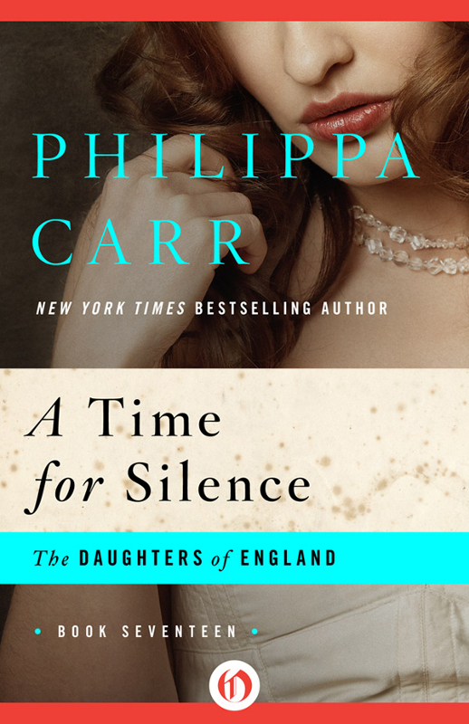 Time for Silence (2014) by Philippa Carr