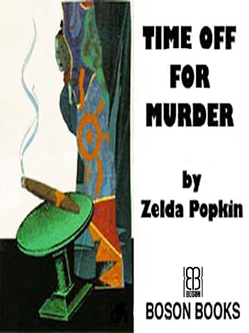 Time Off for Murder (2001) by Zelda Popkin