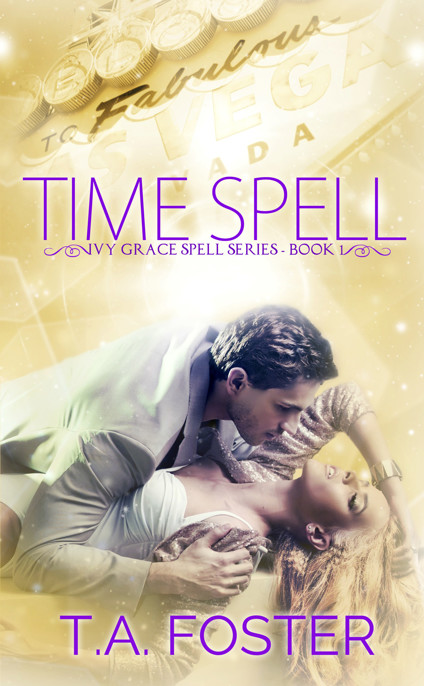 Time Spell by T.A. Foster