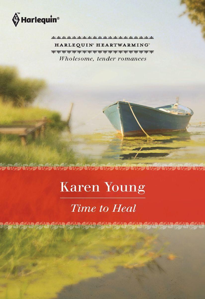 Time to Heal (Harlequin Heartwarming) by Karen Young