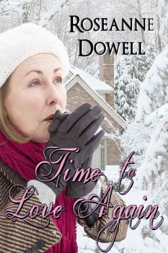 Time to Love Again by Roseanne Dowell