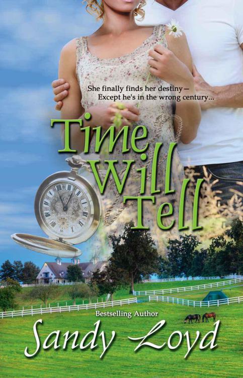 Time Will Tell (Timeless Series) by Loyd, Sandy