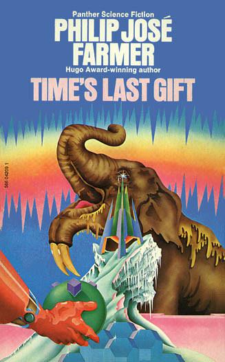 Time's Last Gift by Philip Jose Farmer