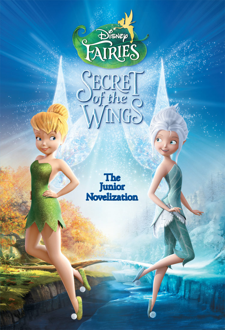 Tinker Bell: Secret of the Wings Junior Novel by Disney Book Group