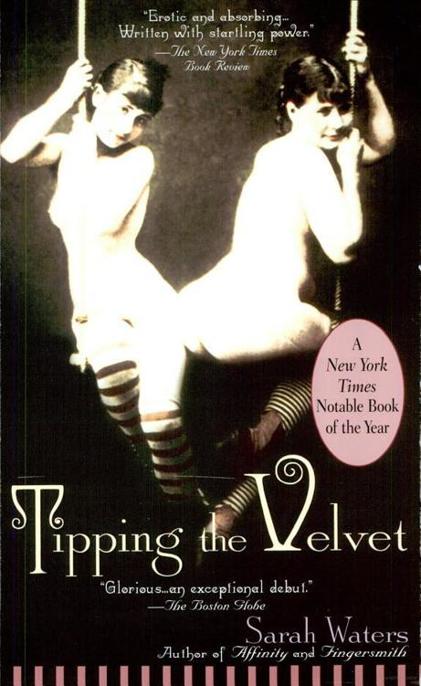 Tipping the Velvet by Sarah Waters