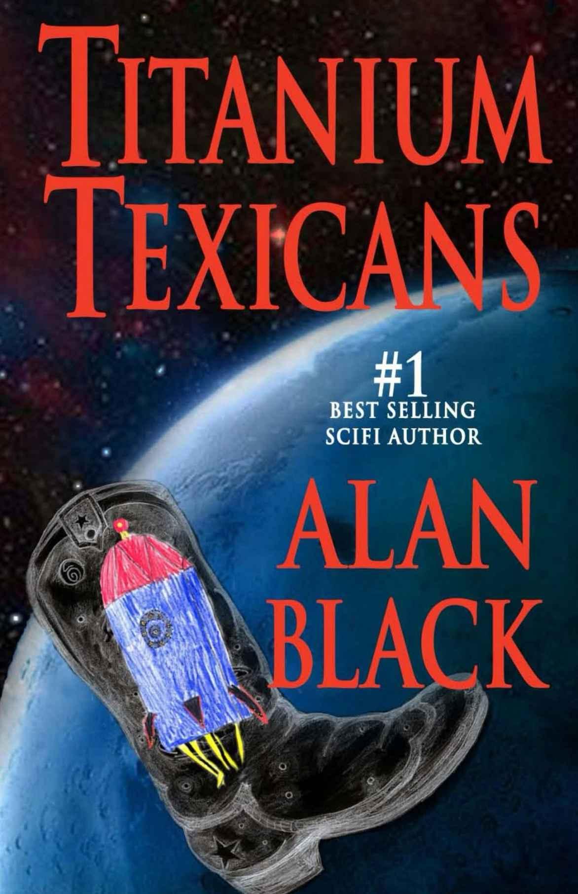 Titanium Texicans by Alan Black