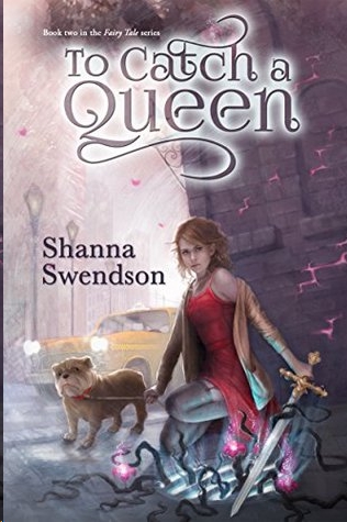 To Catch a Queen by Shanna Swendson