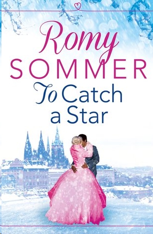 To Catch a Star by Romy Sommer