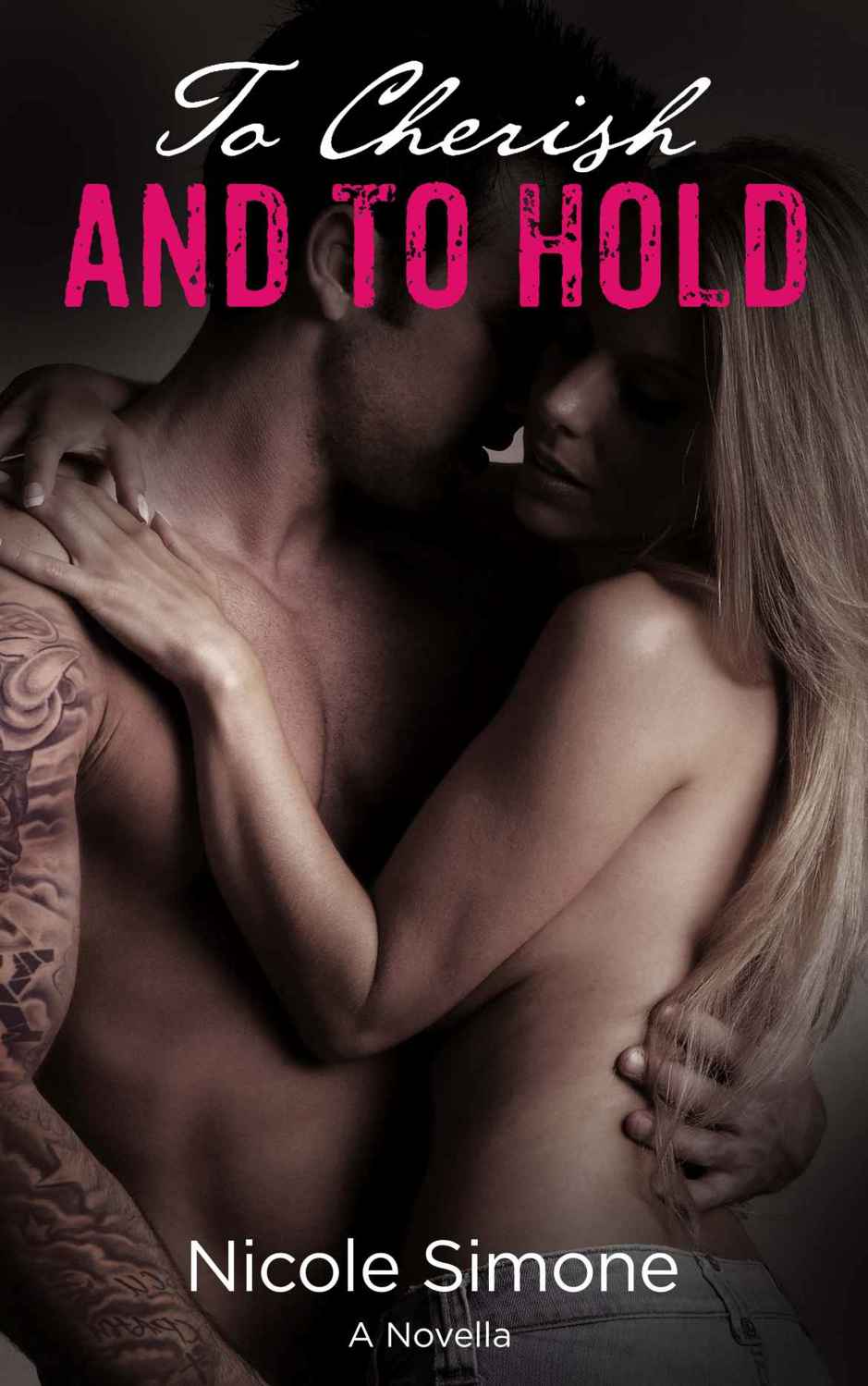 To Cherish and To Hold (Love of a Rockstar #1.5)