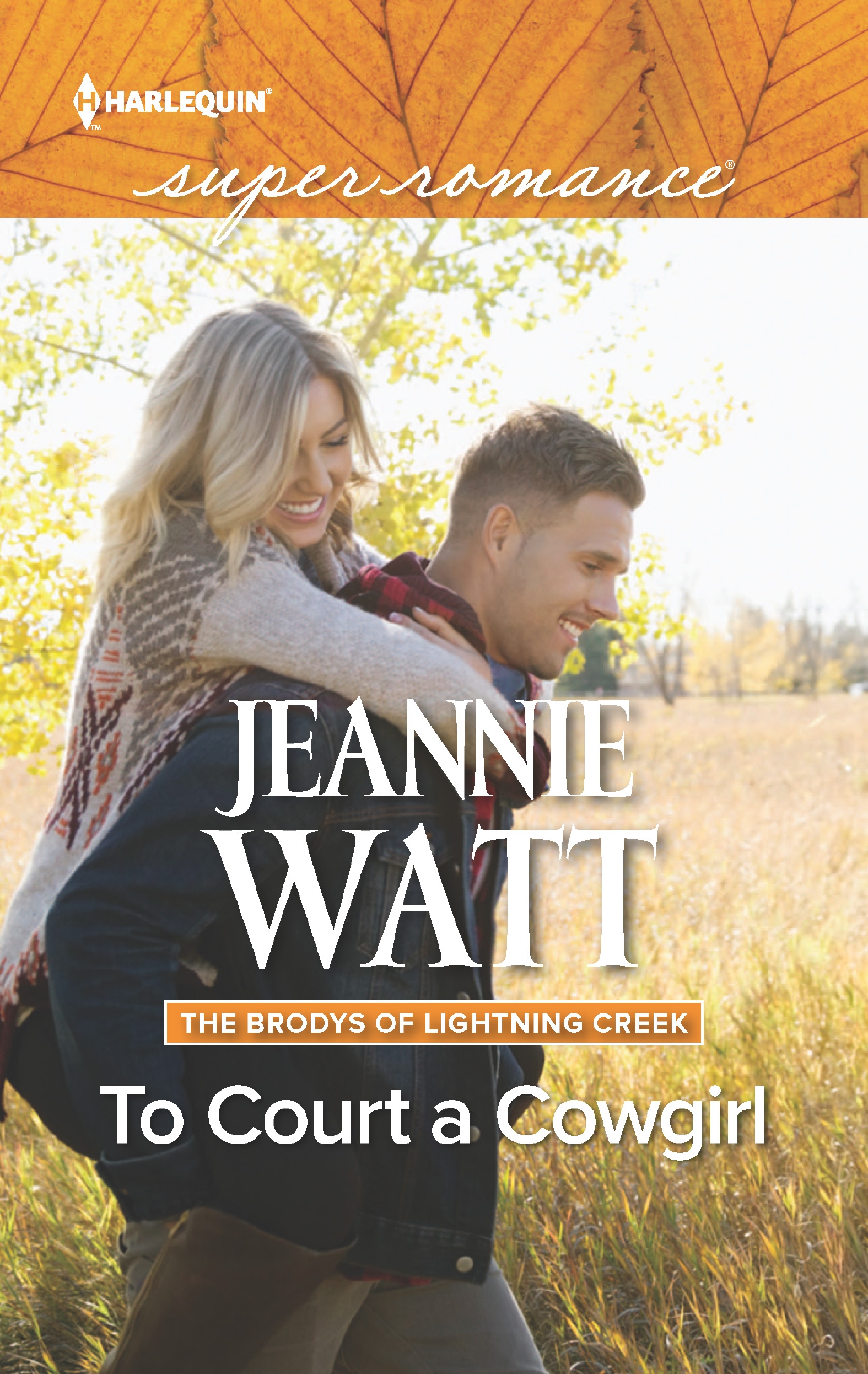 To Court a Cowgirl (2016) by Jeannie Watt