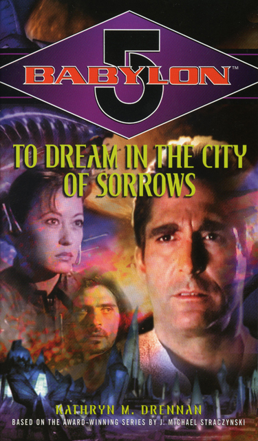 To Dream in the City of Sorrows by Babylon 5