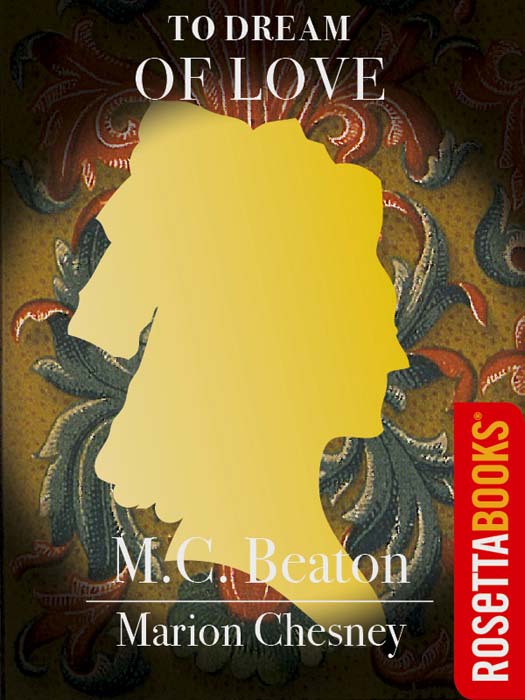 To Dream of Love by M. C. Beaton