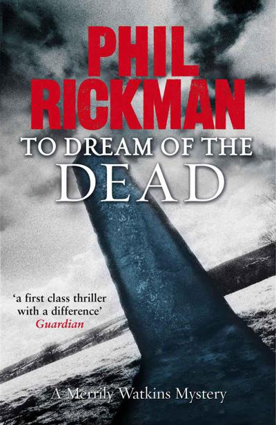 To Dream of the Dead by Phil Rickman