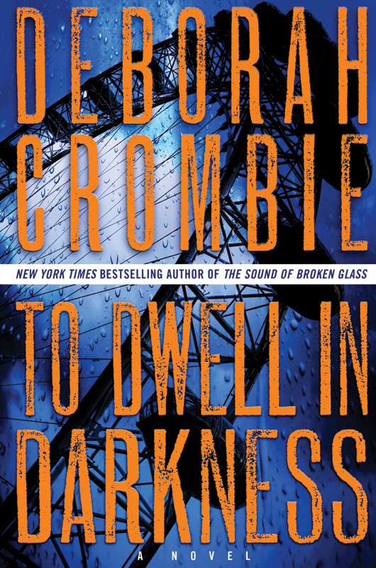 To Dwell in Darkness (2014) by Deborah Crombie