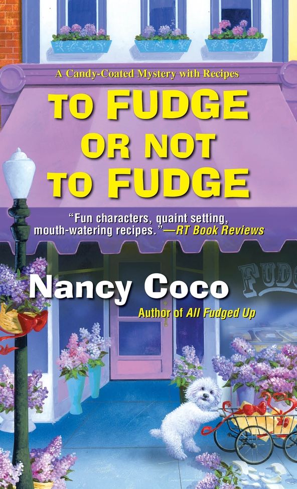 To Fudge or Not to Fudge (A Candy-Coated Mystery with Recipes)