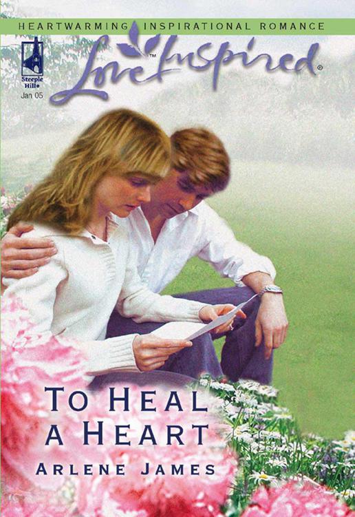 To Heal A Heart (Love Inspired) by Arlene James