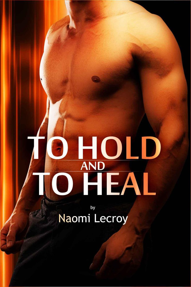 To Hold and to Heal (BWWM Interracial Romance) by Lecroy, Naomi