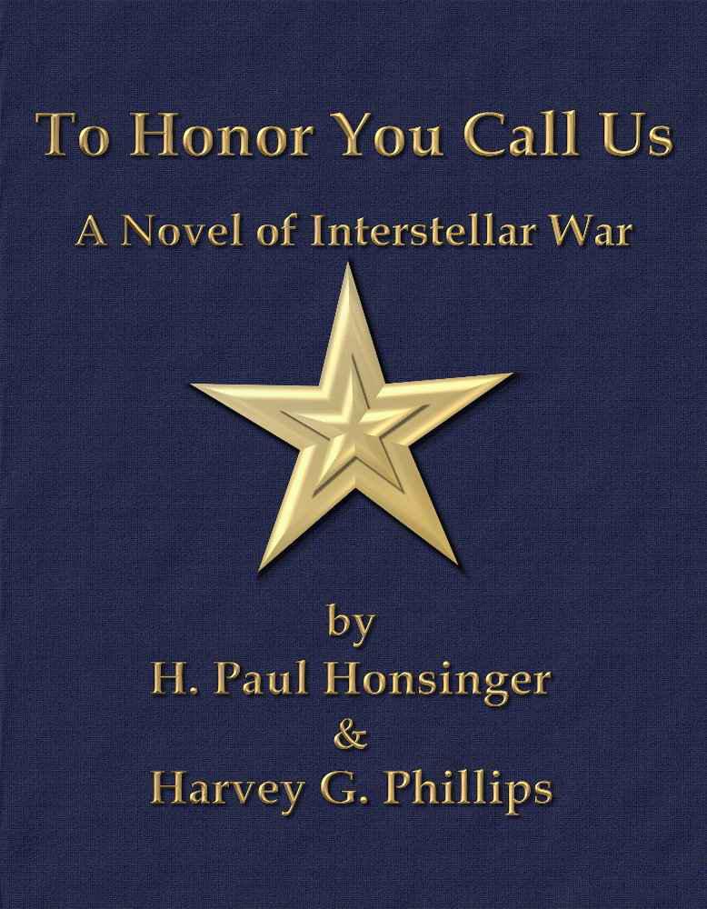 To Honor You Call Us by Harvey G. Phillips