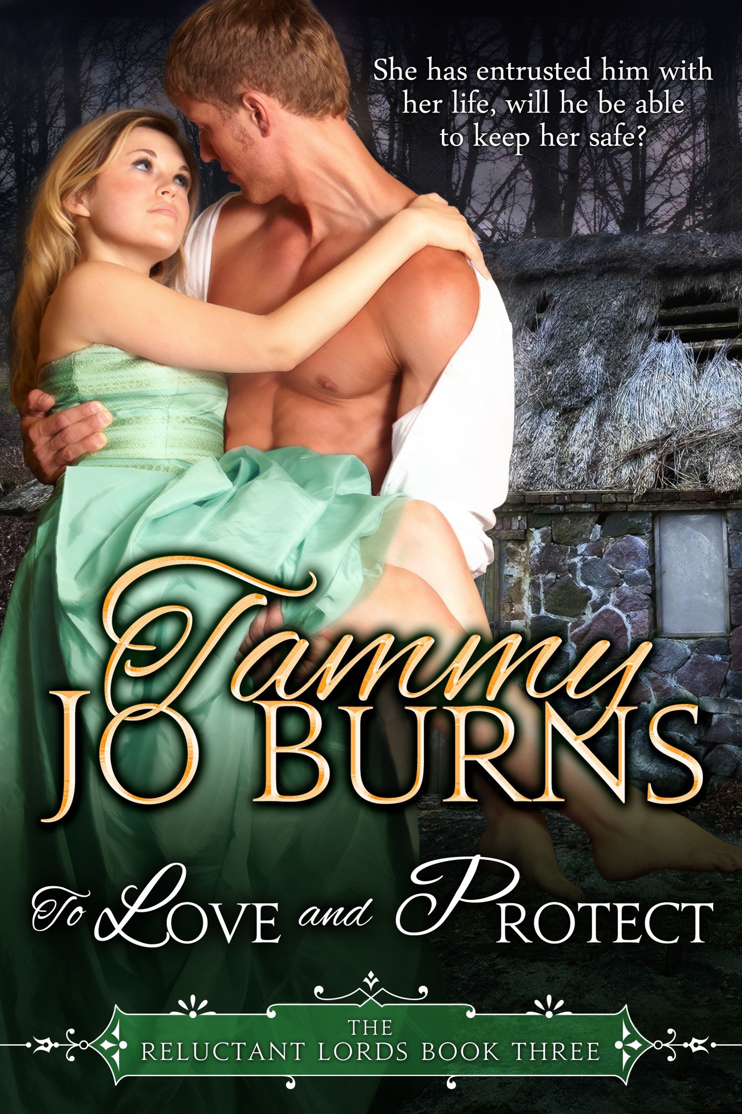 To Love and Protect by Tammy Jo Burns