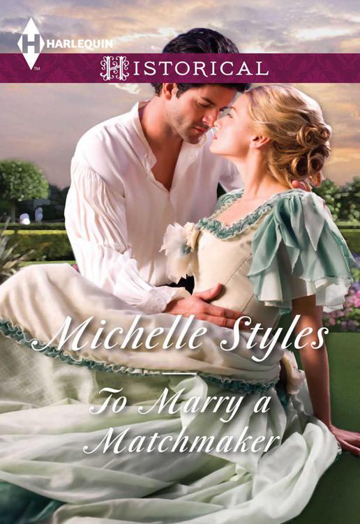 To Marry A Matchmaker (Historical Romance) by Michelle Styles