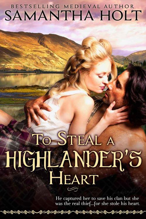 To Steal a Highlander's Heart by Holt, Samantha