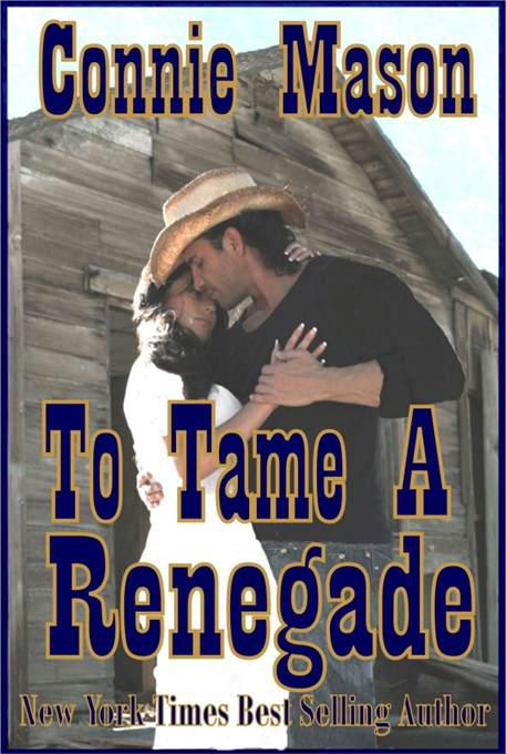 To Tame a Renegade by Mason, Connie