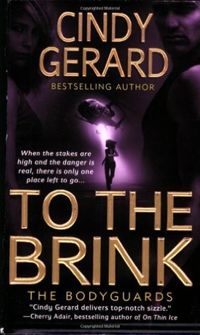 To the Brink (2005) by Cindy Gerard