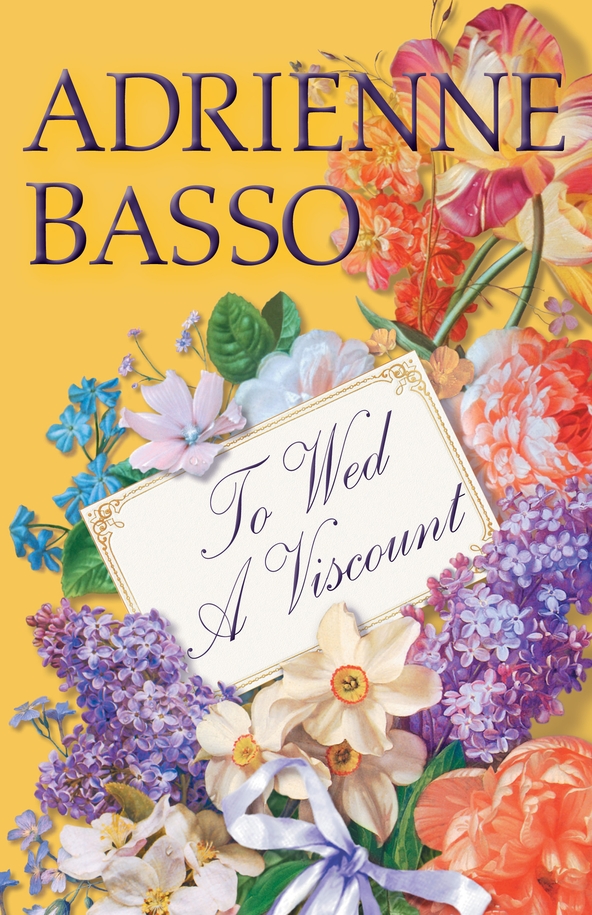 To Wed A Viscount (2014) by Adrienne Basso