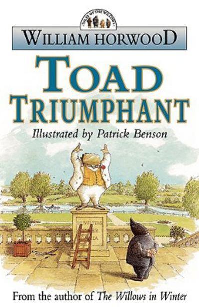 Toad Triumphant by William Horwood