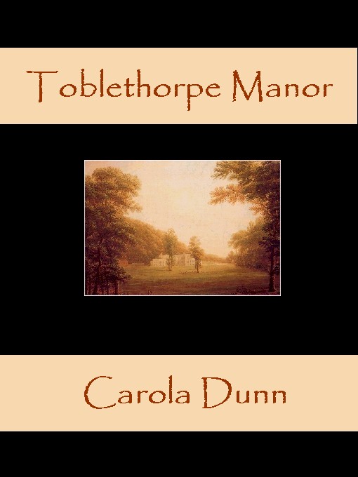 Toblethorpe Manor (1981) by Carola Dunn