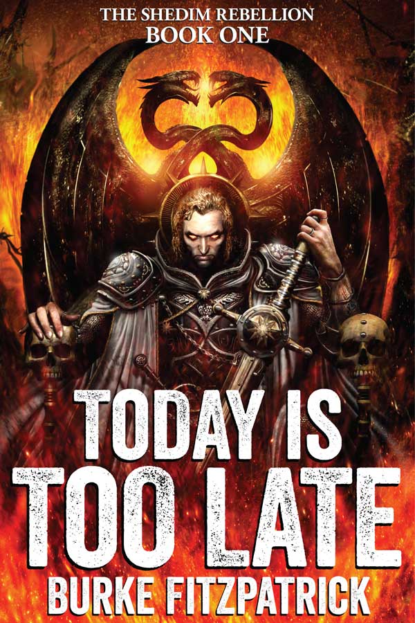 TODAY IS TOO LATE