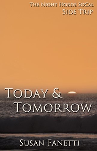 Today & Tomorrow by Susan Fanetti