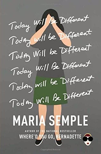 Today Will Be Different by Maria Semple