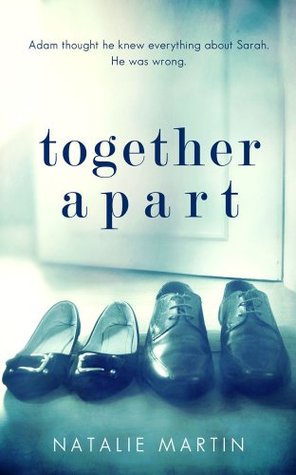 Together Apart (2014) by Natalie K Martin