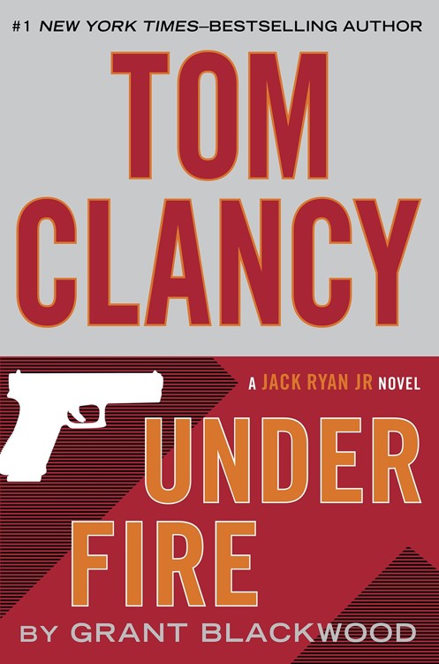 Tom Clancy Under Fire by Grant Blackwood