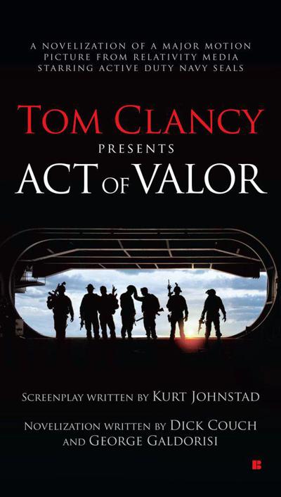 Tom Clancy's Act of Valor by Dick Couch