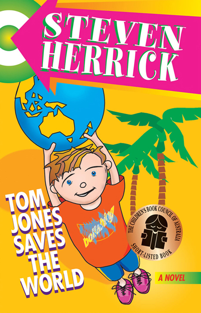 Tom Jones Saves the World (2009) by Herrick, Steven