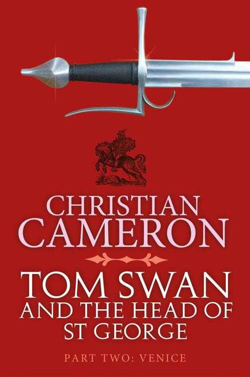 Tom Swan and the Head of St George Part Two: Venice by Cameron, Christian