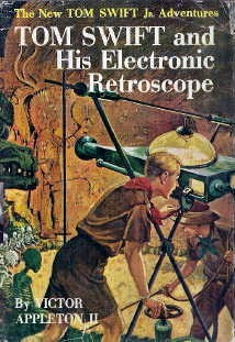 Tom Swift and His Electronic Retroscope (2015) by Victor Appleton II