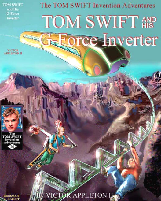 Tom Swift and His G-Force Inverter