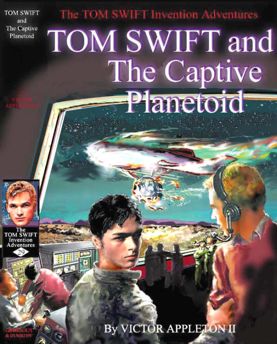 Tom swift and the Captive Planetoid