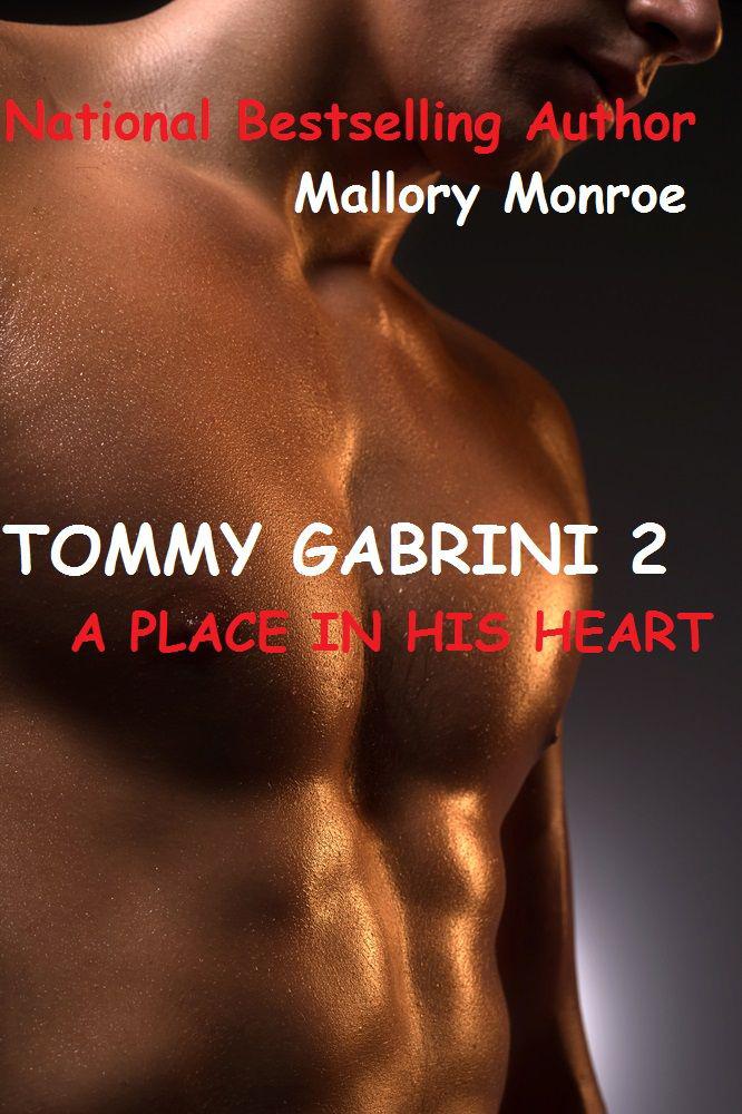 TOMMY GABRINI 2: A PLACE IN HIS HEART by Monroe, Mallory