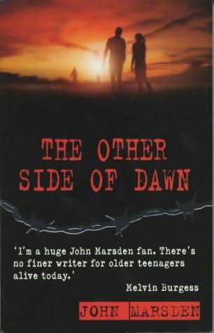 Tomorrow 7 - The Other Side Of Dawn by John Marsden