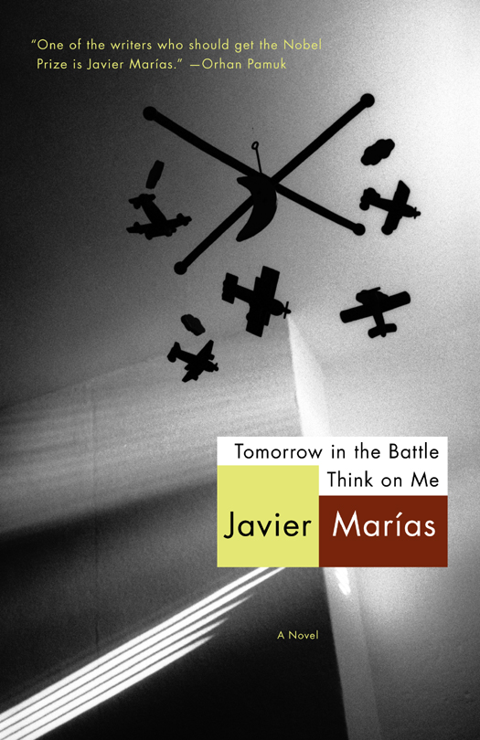Tomorrow in the Battle Think on Me (2013) by Javier Marias