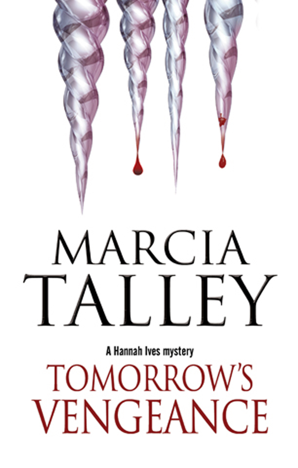 Tomorrow's Vengeance (2014) by Marcia Talley