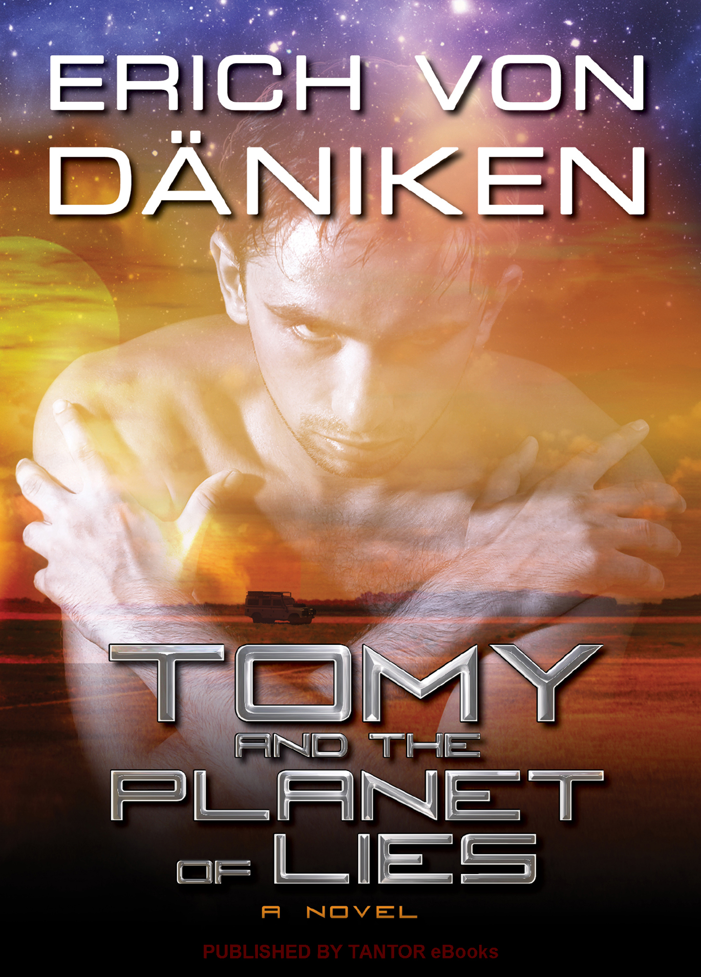 Tomy and the Planet of Lies (2012) by Erich von Daniken