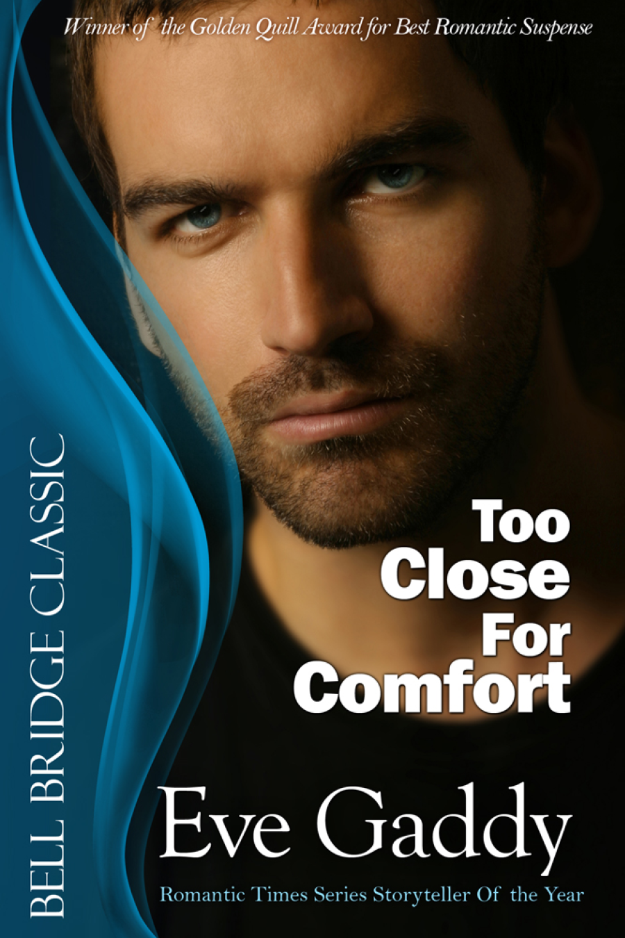 Too Close for Comfort (2015) by Eve Gaddy